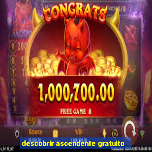 descobrir ascendente gratuito